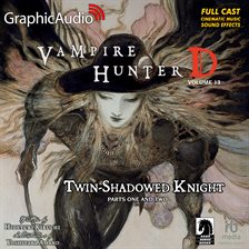 Cover image for Twin-Shadowed Knight Parts One and Two [Dramatized Adaptation]