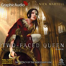 Cover image for The Two-Faced Queen (1 of 2) [Dramatized Adaptation]