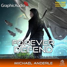 Cover image for Forever Defend [Dramatized Adaptation]