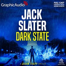 Cover image for Dark State [Dramatized Adaptation]