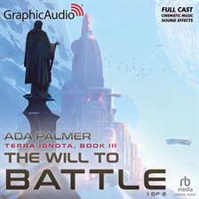 Cover image for The Will to Battle (1 of 2) [Dramatized Adaptation]