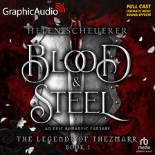 Blood and Steel [Dramatized Adaptation]
