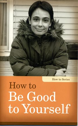 Cover image for How to be Good to Yourself