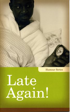 Cover image for Late Again!