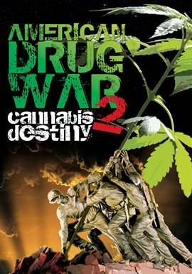 Cover image for American Drug War 2: Cannabis Destiny