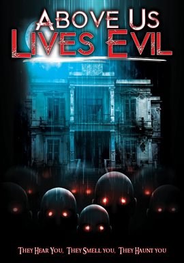 Cover image for Above Us Lives Evil
