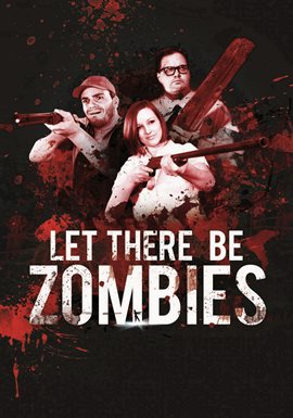 Let There Be Zombies