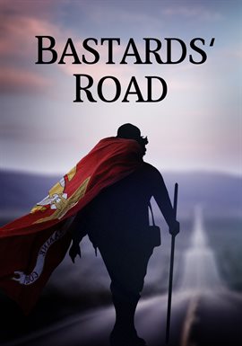 Cover image for Bastards' Road Cover image for Bastards' Road