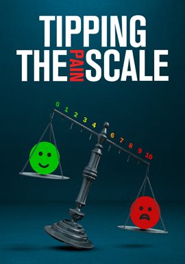 Tipping the Pain Scale
