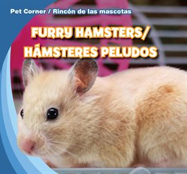 Imagen de portada para Furry Hamsters / Hámsteres peludos