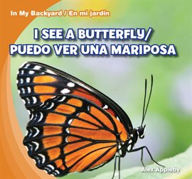 Imagen de portada para I See a Butterfly / Puedo ver una mariposa