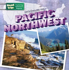 Imagen de portada para Let's Explore the Pacific Northwest