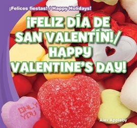 Cover image for ¡Feliz Día de San Valentín! / Happy Valentine's Day!