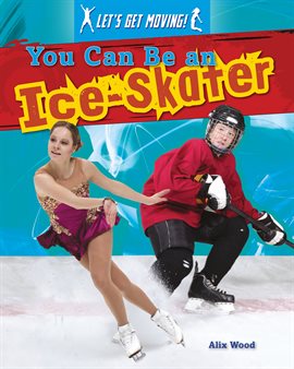 Imagen de portada para You Can Be an Ice-Skater