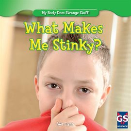Cover image for What Makes Me Stinky?