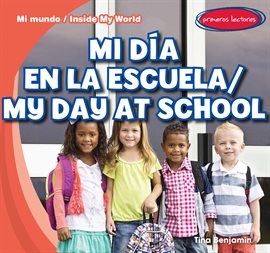 Imagen de portada para Mi día en la escuela / My Day at School