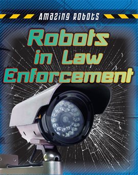 Imagen de portada para Robots in Law Enforcement