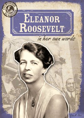 Cover image for Eleanor Roosevelt in Her Own Words