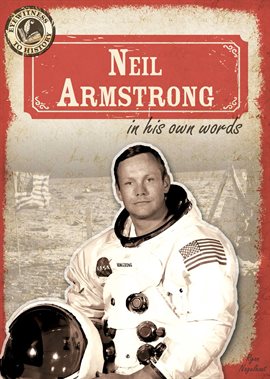 Cover image for Neil Armstrong in His Own Words