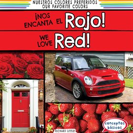 Imagen de portada para ¡Nos encanta el rojo! / We Love Red!