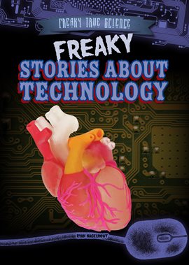 Cover image for Freaky Stories About Technology