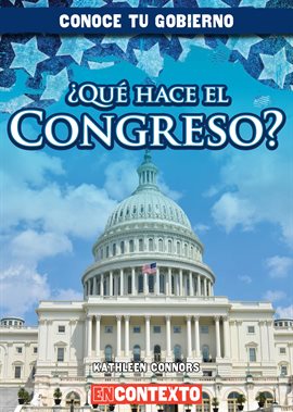 Cover image for ¿Qué hace el Congreso?/ What Does Congress Do?