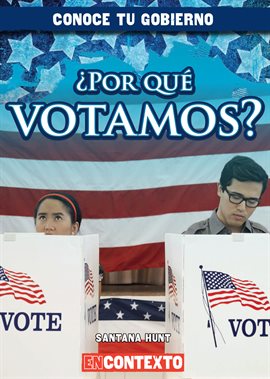 Imagen de portada para ¿Por qué votamos?/ Why Do We Vote?