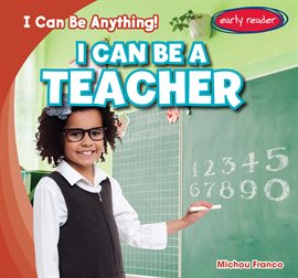Imagen de portada para I Can Be a Teacher