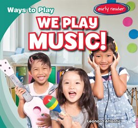 Cover image for We Play Music!
