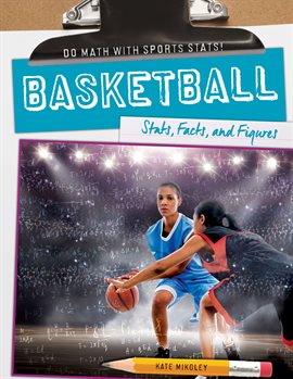 Cover image for Basketball: Stats, Facts, and Figures