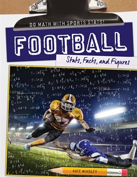 Cover image for Football: Stats, Facts, and Figures