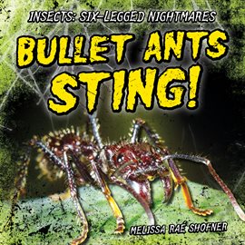 Imagen de portada para Bullet Ants Sting!