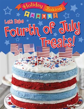 Cover image for Let's Bake Fourth of July Treats!