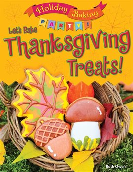 Cover image for Let's Bake Thanksgiving Treats!
