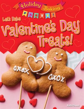 Cover image for Let's Bake Valentine's Day Treats!