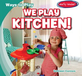 Cover image for We Play Kitchen!