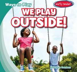 Imagen de portada para We Play Outside!