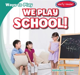 Cover image for We Play School!
