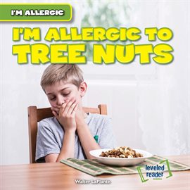 Imagen de portada para I'm Allergic to Tree Nuts