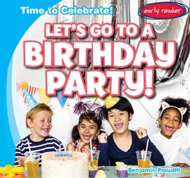 Cover image for Let's Go to a Birthday Party!