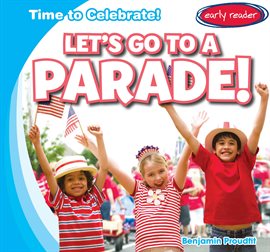 Cover image for Let's Go to a Parade!