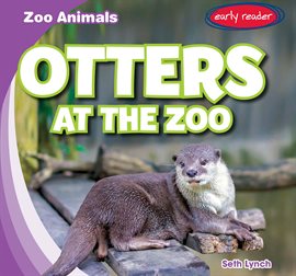 Cover image for Otters at the Zoo