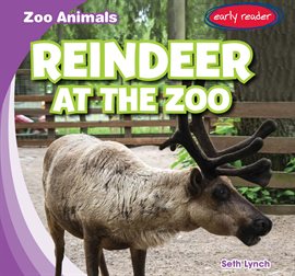 Cover image for Reindeer at the Zoo