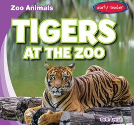 Cover image for Tigers at the Zoo