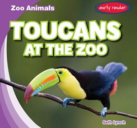 Cover image for Toucans at the Zoo