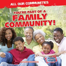 Cover image for You're Part of a Family Community!