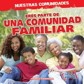 Cover image for Eres parte de una comunidad familiar (You're Part of a Family Community!)