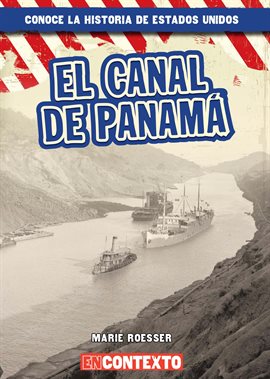 Imagen de portada para El Canal de Panamá (The Panama Canal)