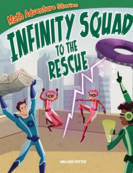 Cover image for Infinity Squad to the Rescue