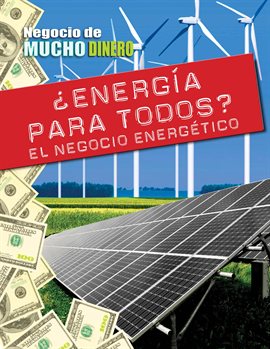 Cover image for ¿energía Para Todos? El Negocio Energético (Energy for Everyone? The Business of Energy)